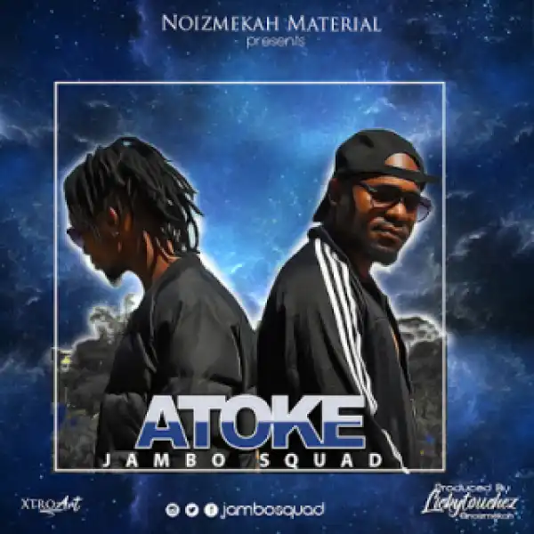 Jambo Squad - Atoke
